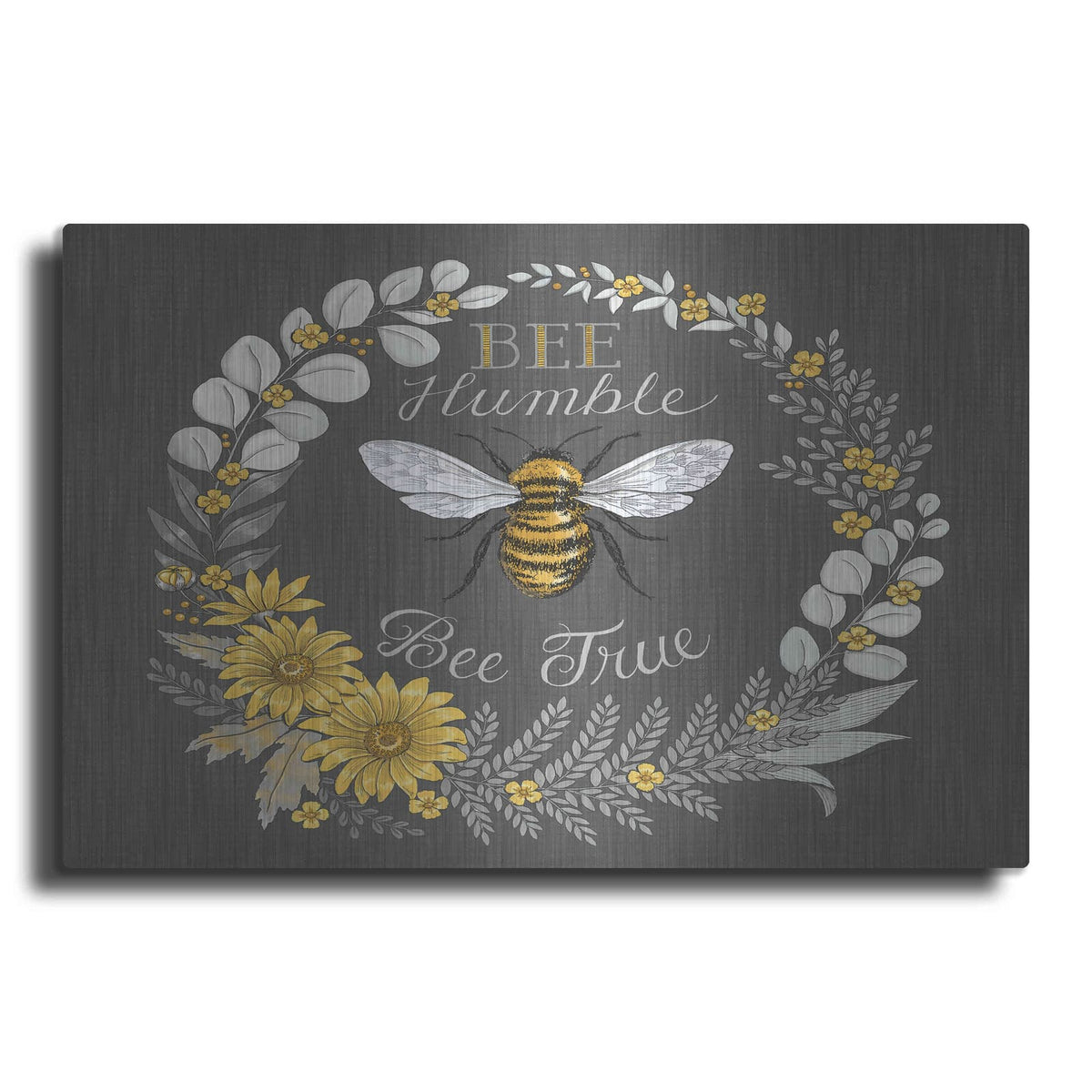 'Bee Humble, Bee True' by Deb Strain – Metal Wall Art