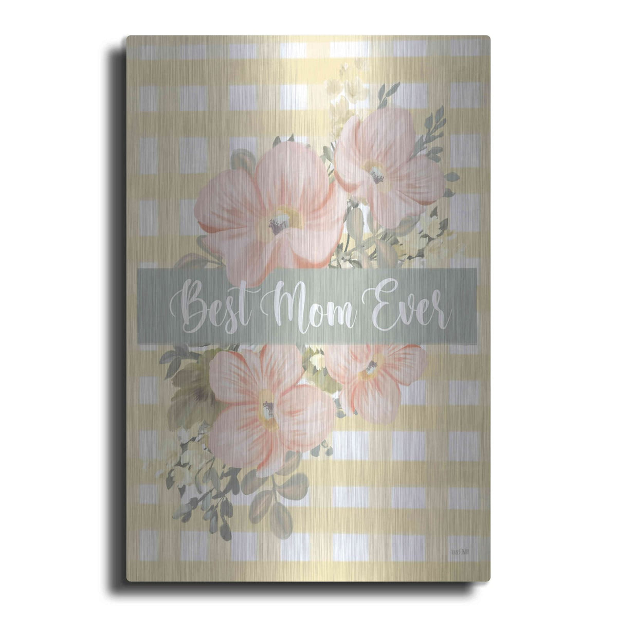 'Best Mom Ever' by House Fenway – Metal Wall Art