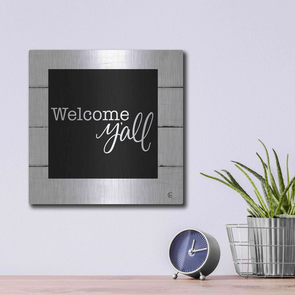 'Welcome Y'all' by Fearfully Made – Metal Wall Art, 12x12 room view