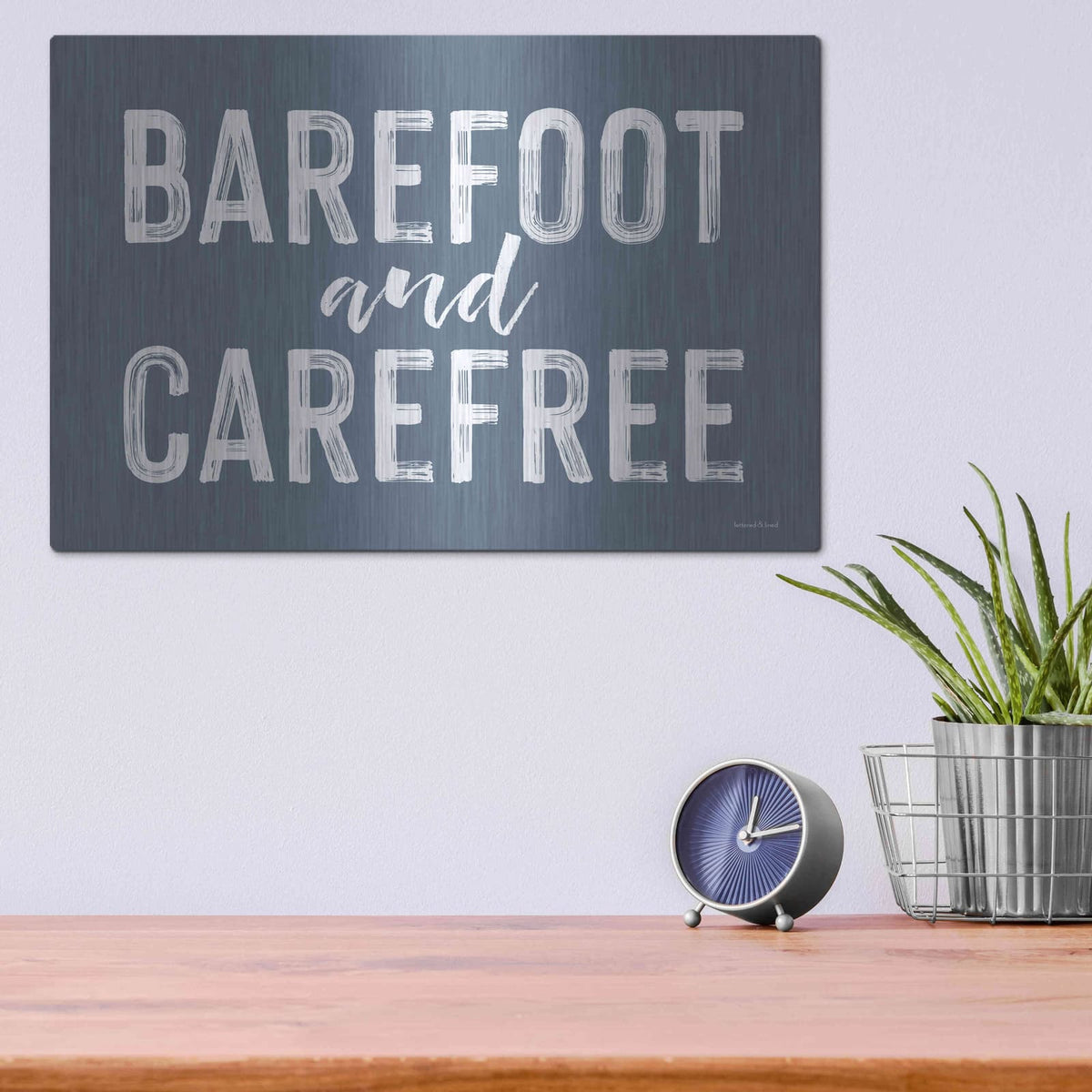 'Barefoot and Carefree' by Lettered & Lined – Metal Wall Art, 16x12 room view