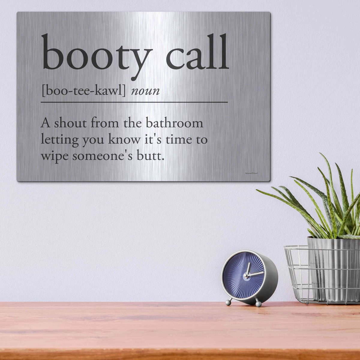 'Booty Call' by Lettered & Lined – Metal Wall Art, 16x12 room view