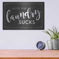 'Laundry Sucks' by Lettered & Lined – Metal Wall Art, 16x12 room view