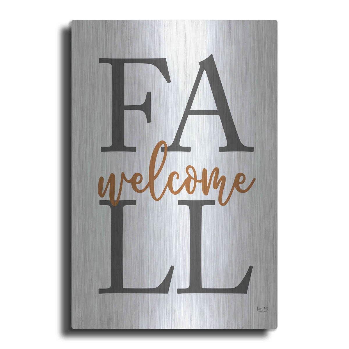 'Welcome Fall' by Lux + Me – Metal Wall Art