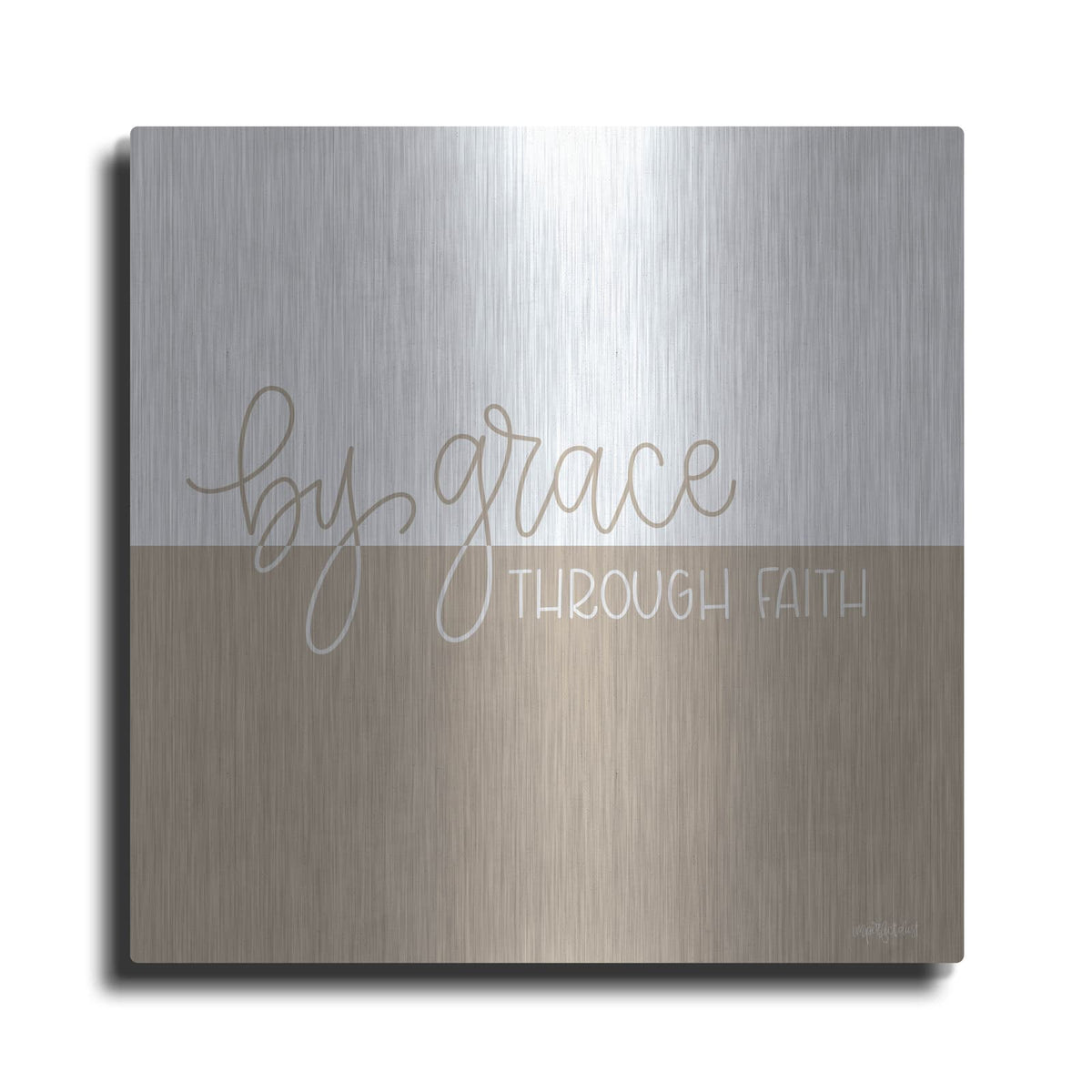 'By Grace - Through Faith' by Imperfect Dust – Metal Wall Art