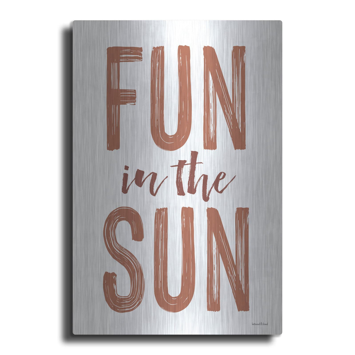 'Fun in the Sun Brown' by Lettered & Lined – Metal Wall Art