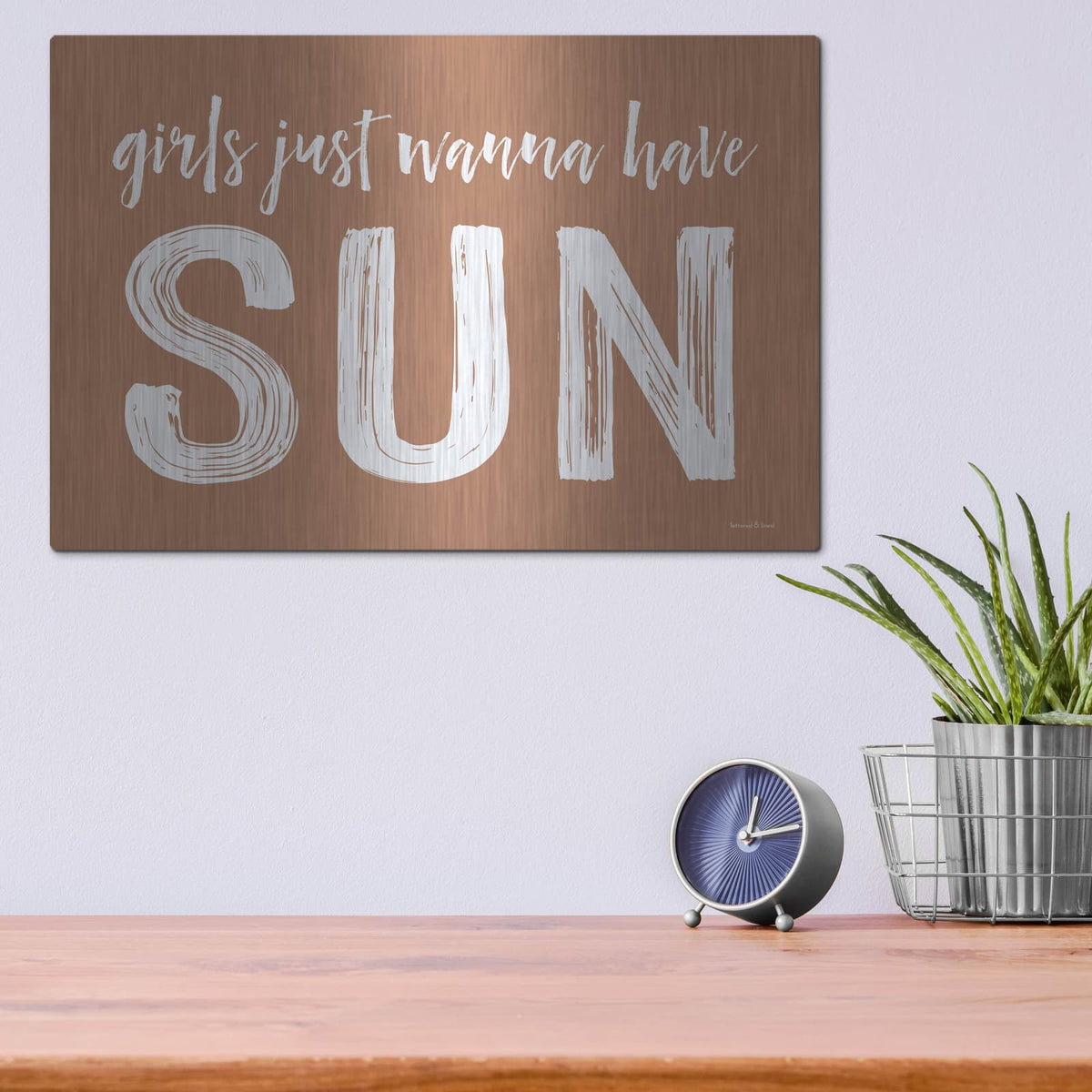 'Girls Just Wanna Have Sun Brown' by Lettered & Lined – Metal Wall Art, 16x12 room view