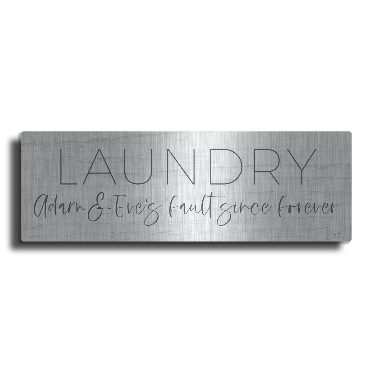 'Laundry - Adam and Eve's Fault Since Forever' by Lux + Me – Metal Wall Art