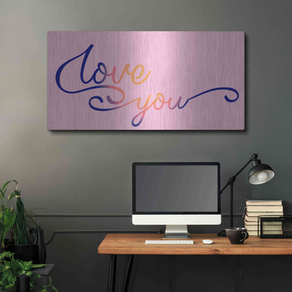 Luxe Metal Art 'Love You Sunrise' by Epic Portfolio, Metal Wall Art,48x24