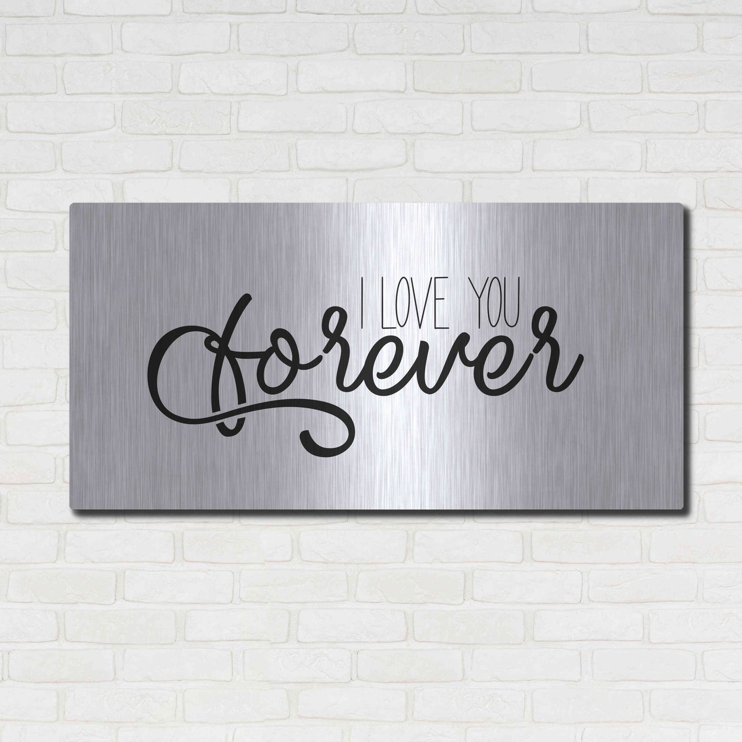 Luxe Metal Art 'I Love You Forever' by Epic Portfolio, Metal Wall Art,48x24