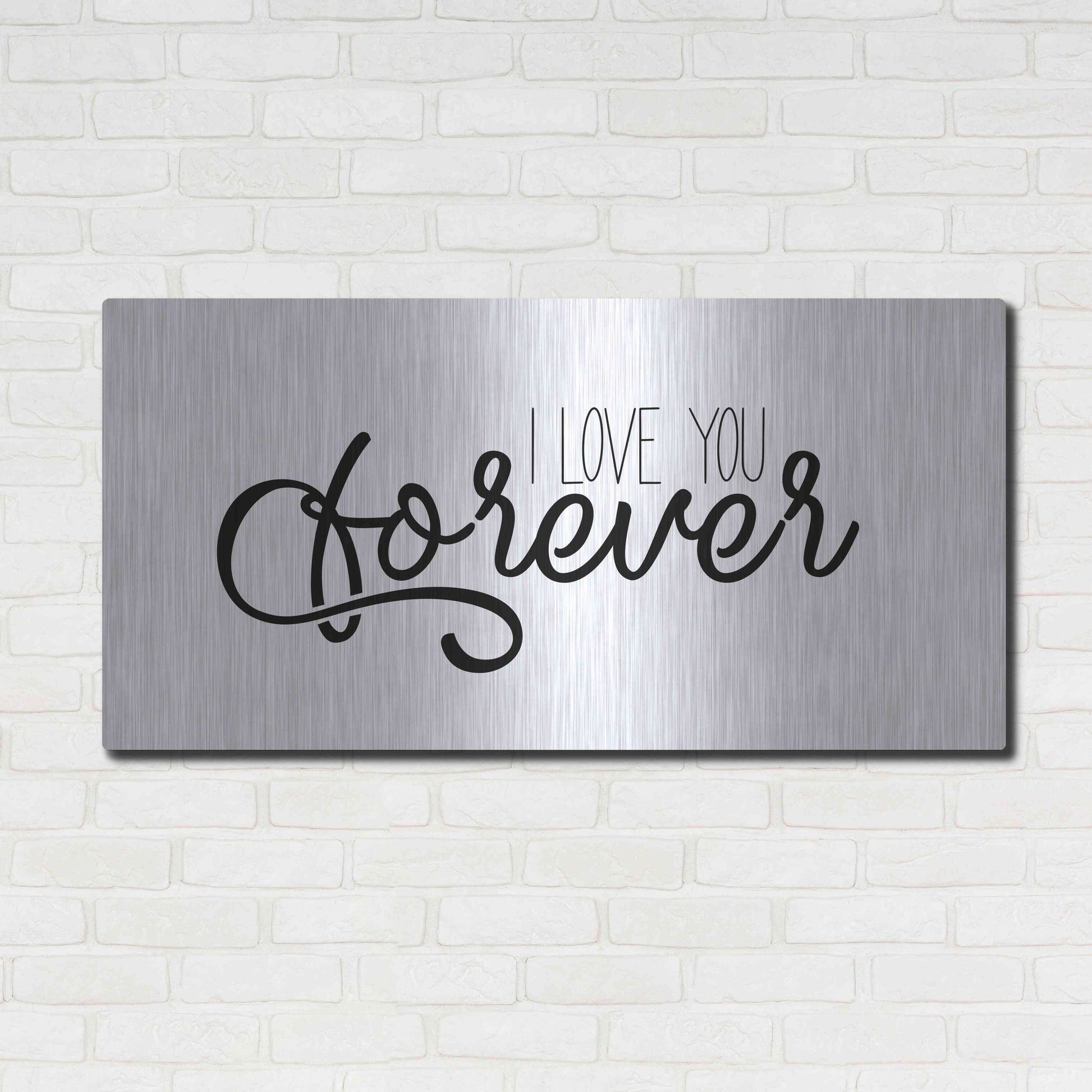 Luxe Metal Art 'I Love You Forever' by Epic Portfolio, Metal Wall Art,48x24