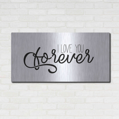 Luxe Metal Art 'I Love You Forever' by Epic Portfolio, Metal Wall Art,48x24