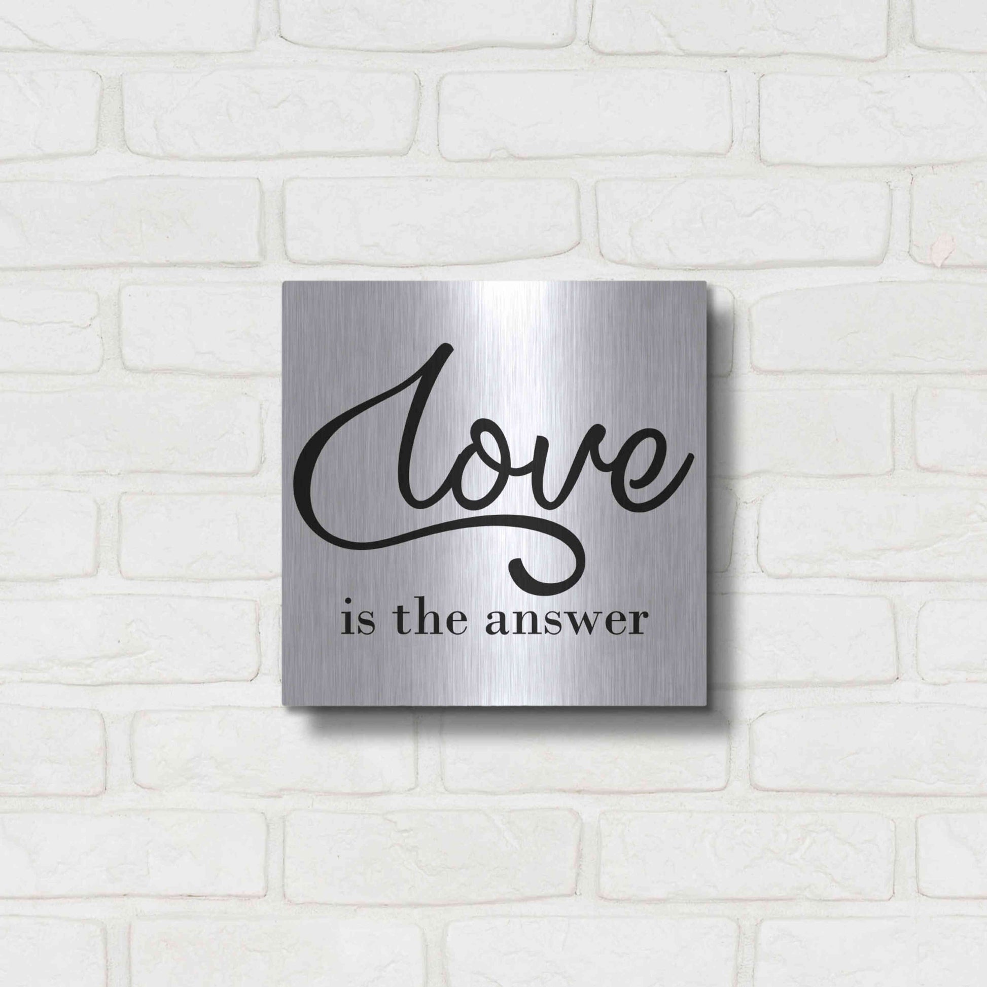 Luxe Metal Art 'Love Is The Answer' by Epic Portfolio, Metal Wall Art,12x12