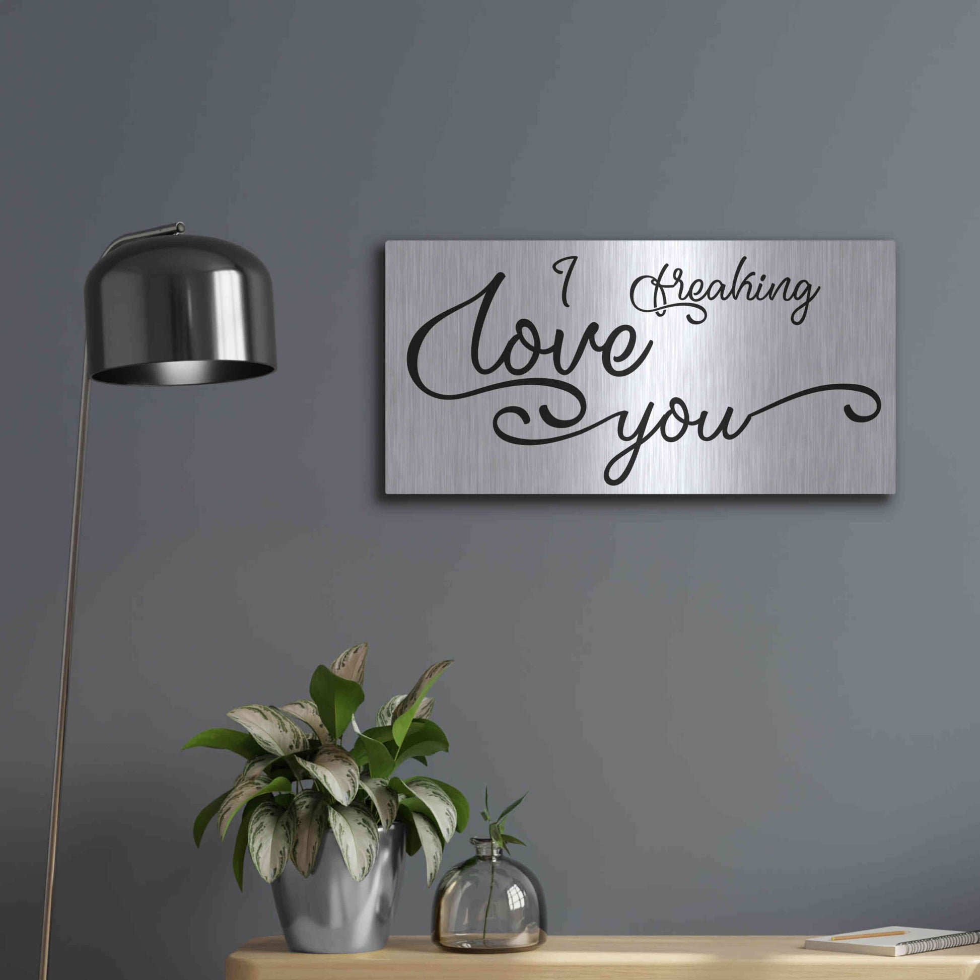 Luxe Metal Art 'I Freaking Love You' by Epic Portfolio, Metal Wall Art,24x12