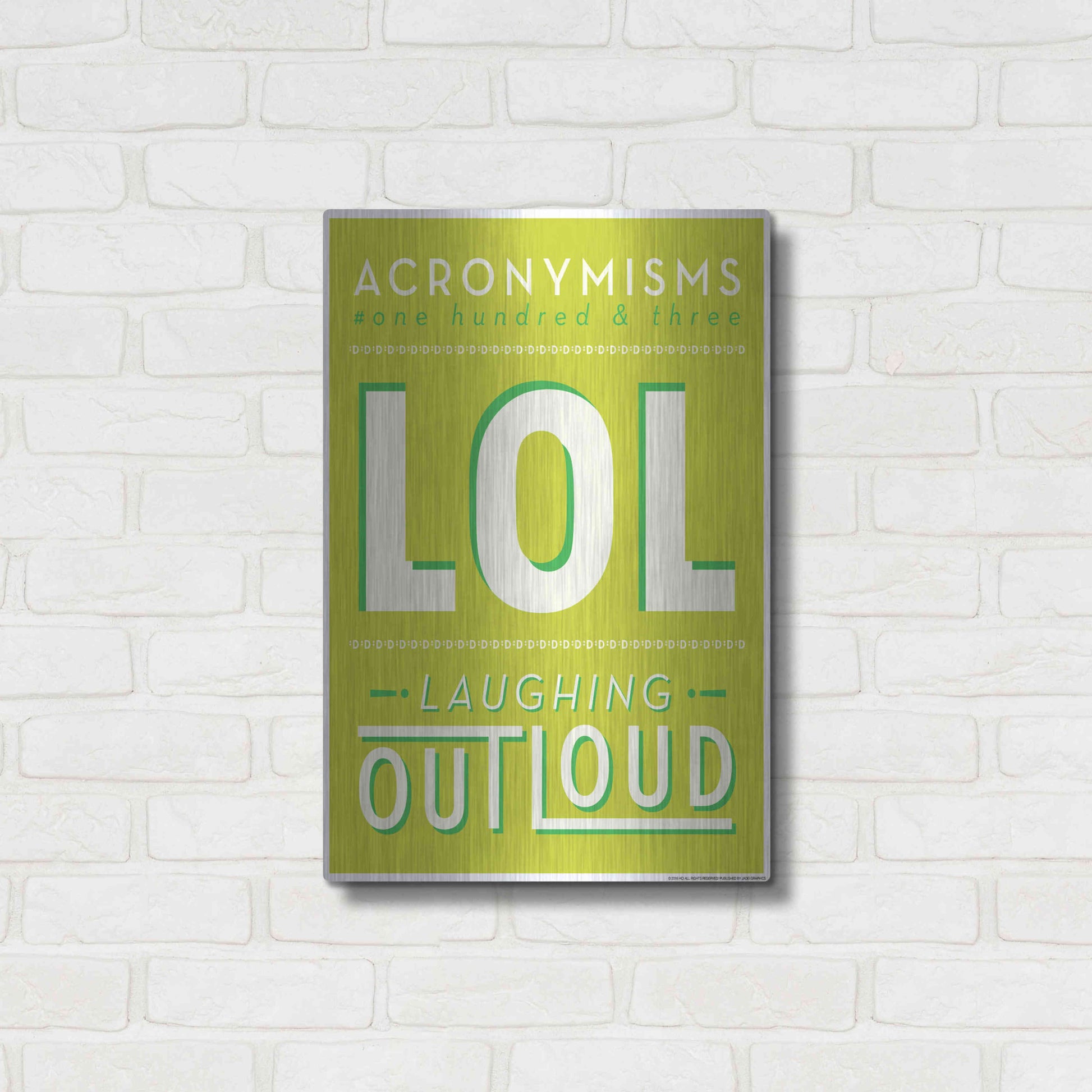 Luxe Metal Art 'Lol' by JJ Brando, Metal Wall Art,16x24