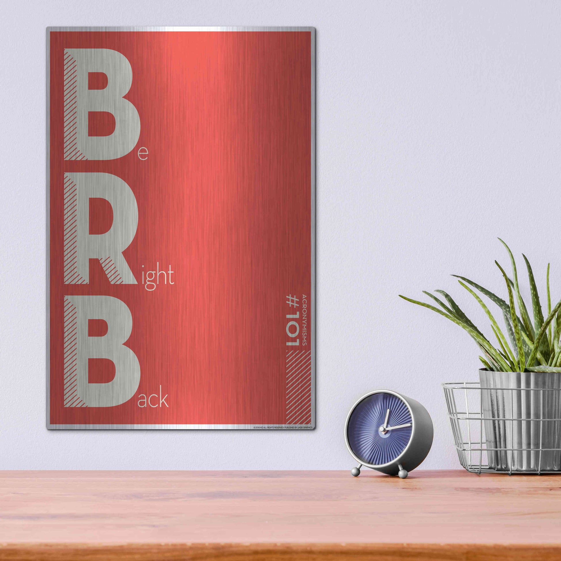 Luxe Metal Art 'Brb' by JJ Brando, Metal Wall Art,12x16