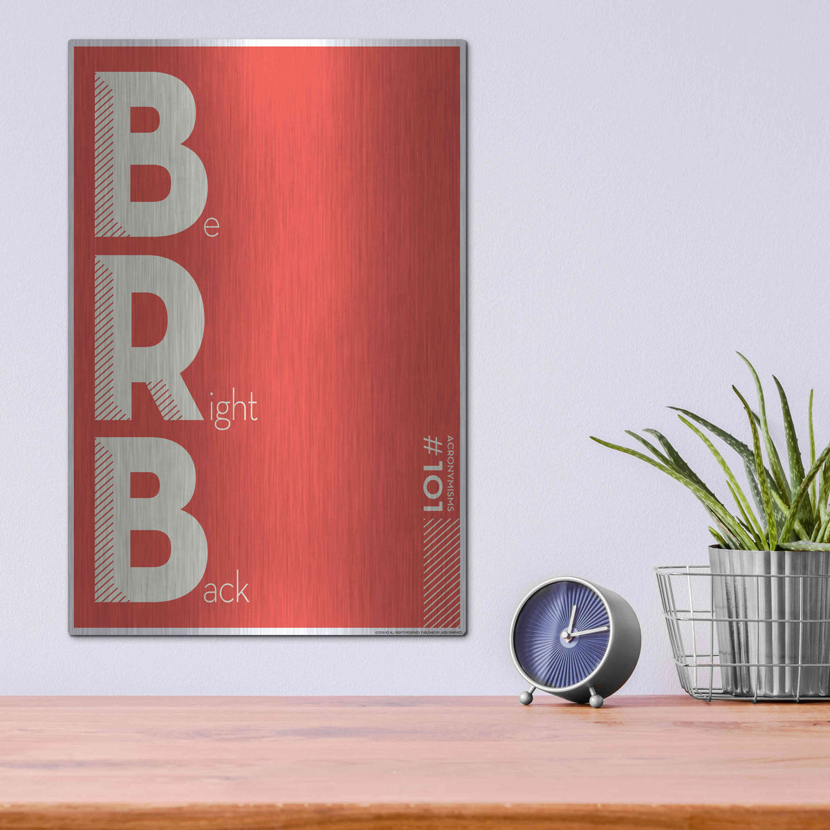 Luxe Metal Art 'Brb' by JJ Brando, Metal Wall Art,12x16