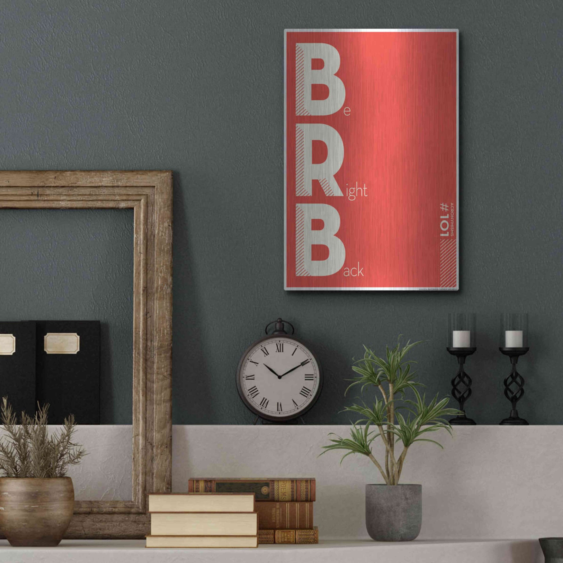 Luxe Metal Art 'Brb' by JJ Brando, Metal Wall Art,12x16