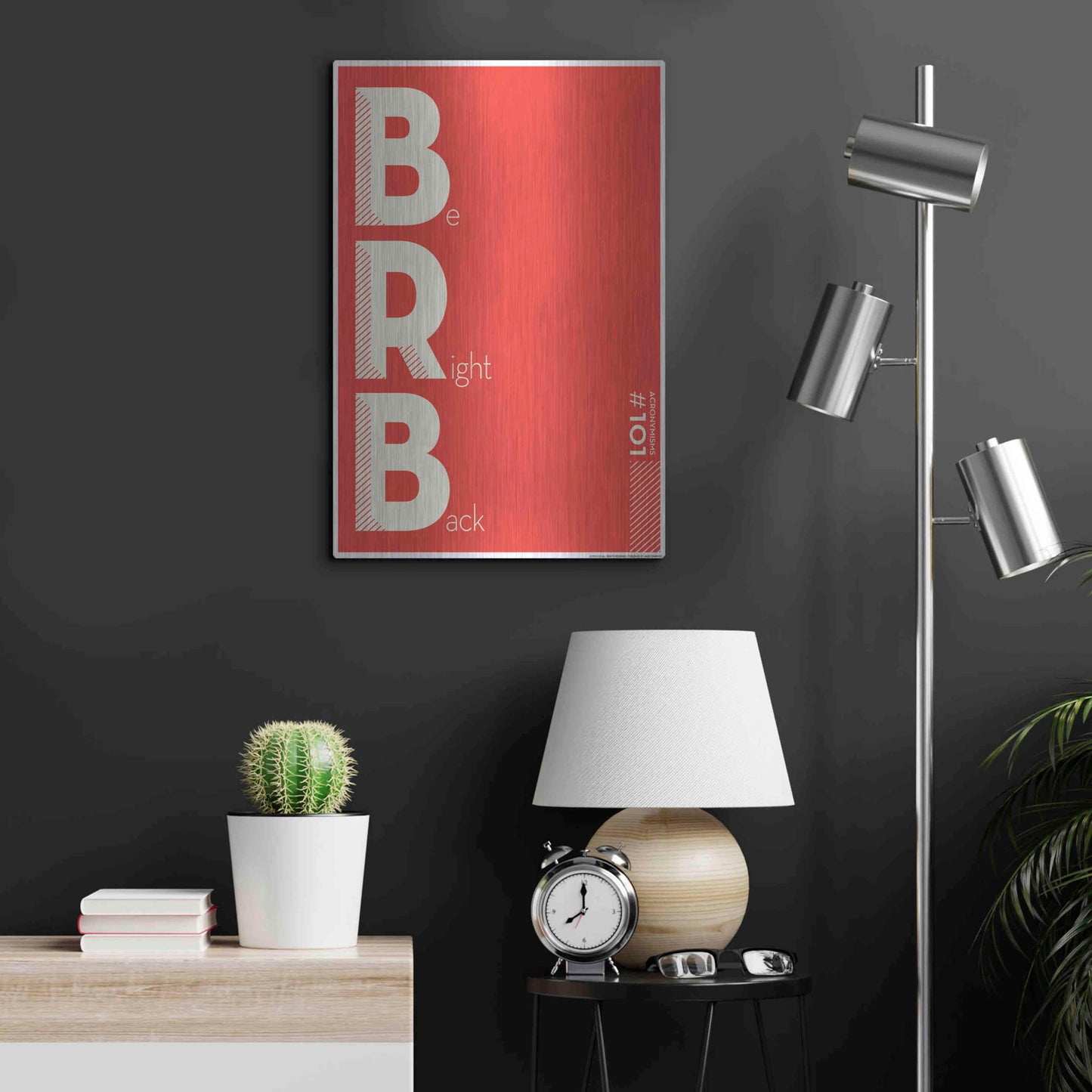 Luxe Metal Art 'Brb' by JJ Brando, Metal Wall Art,16x24