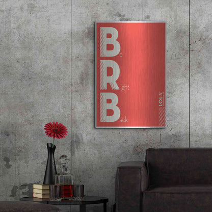 Luxe Metal Art 'Brb' by JJ Brando, Metal Wall Art,24x36