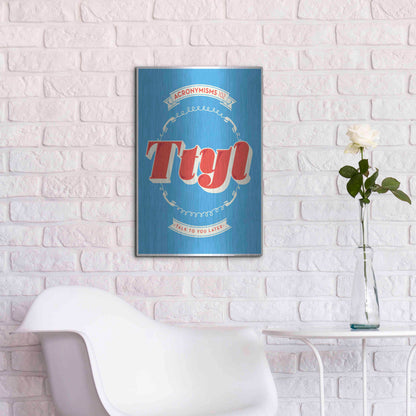 Luxe Metal Art 'Ttyl' by JJ Brando, Metal Wall Art,16x24