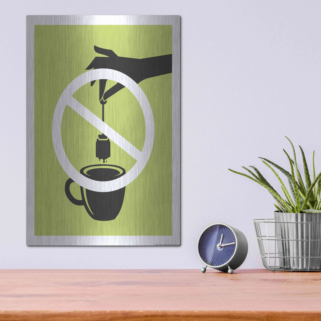 Luxe Metal Art 'No Teabag' by JJ Brando, Metal Wall Art,12x16