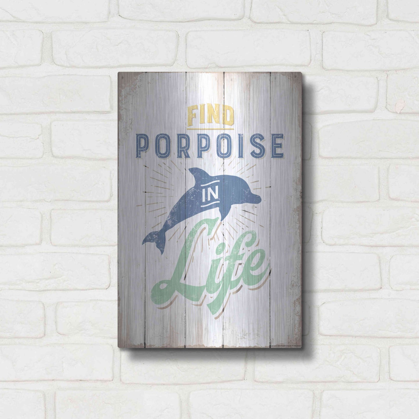 Luxe Metal Art 'Find Porpoise' by JJ Brando, Metal Wall Art,12x16