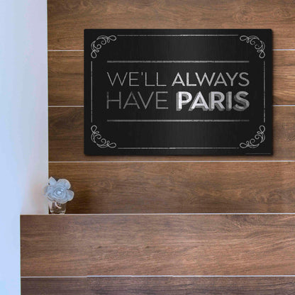 Luxe Metal Art 'Have Paris' by JJ Brando, Metal Wall Art,16x12