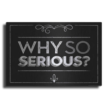 Luxe Metal Art 'Why So Serious' by JJ Brando, Metal Wall Art