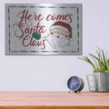 'Here Comes Santa Claus' by House Fenway – Metal Wall Art, 16x12 room view