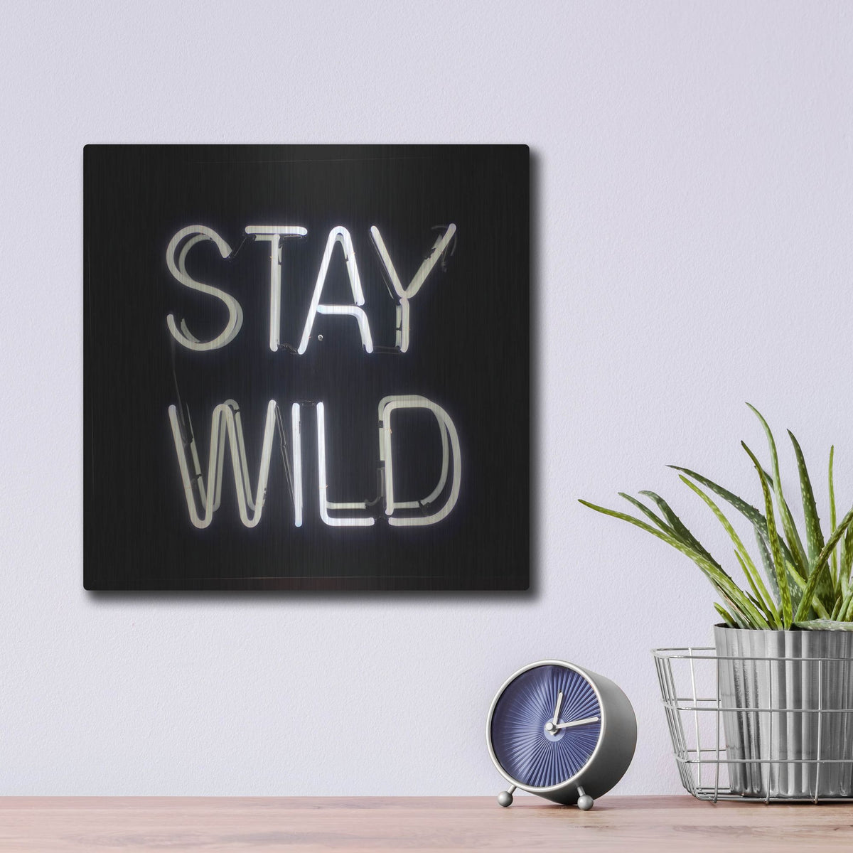 Luxe Metal Art 'Stay Wild In Neon White' by Luxe Portfolio, Metal Wall Art,12x12