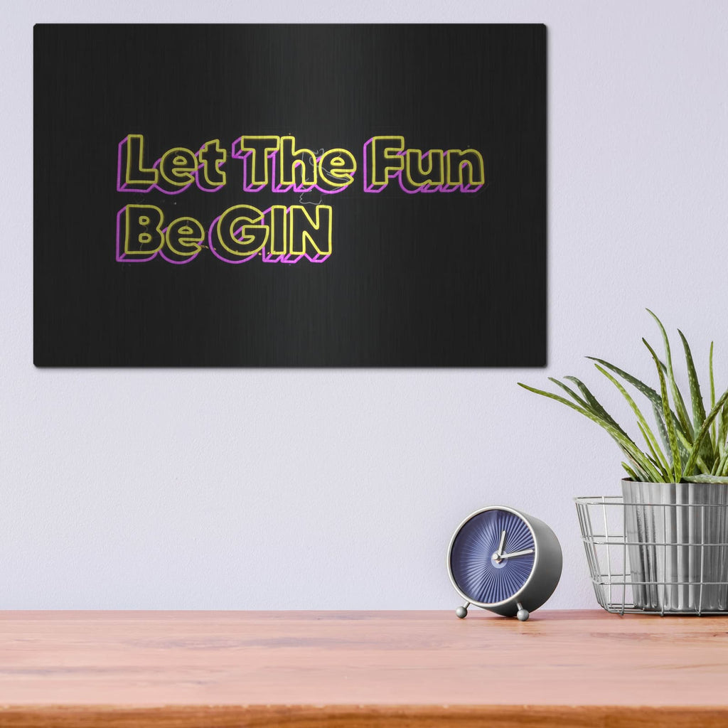 'Let The Fun Be Gin' by Luxe Metal Portfolio – Metal Wall Art, 16x12 room view