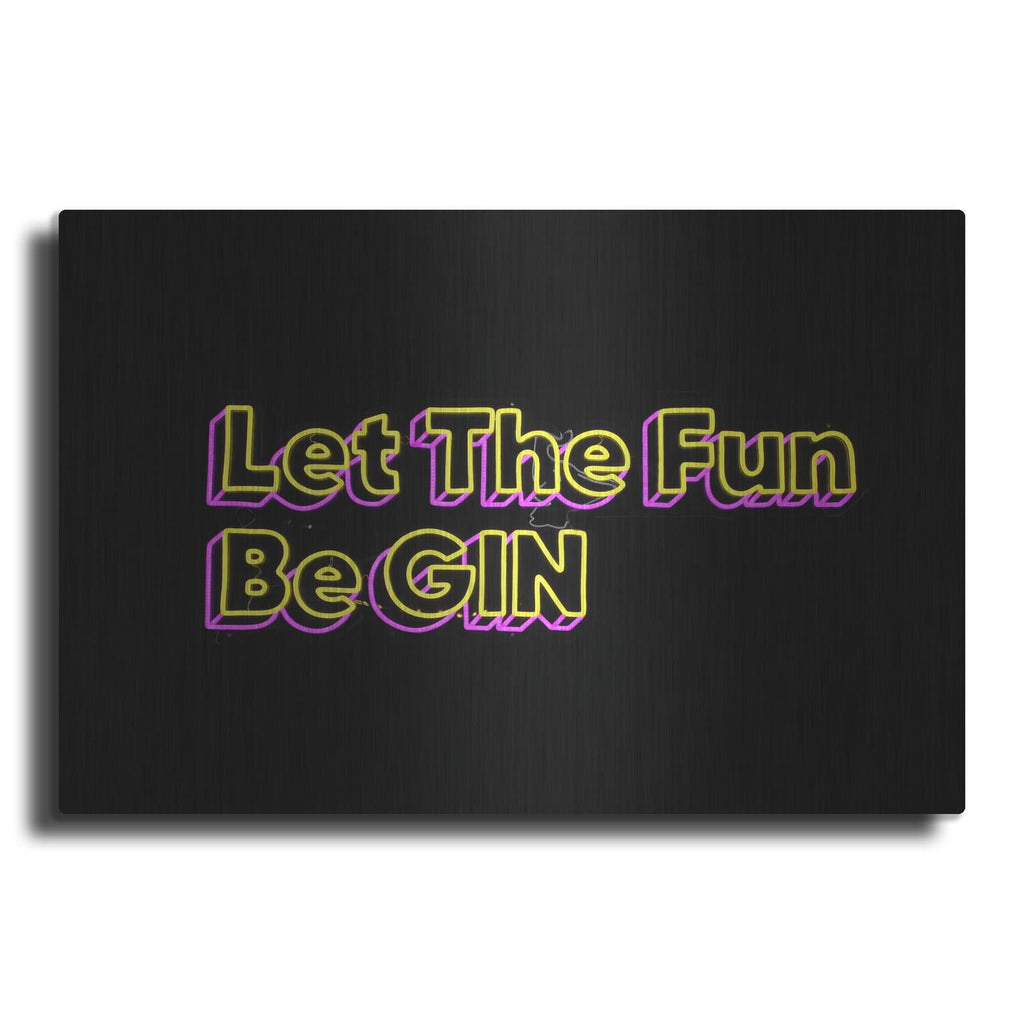 'Let The Fun Be Gin' by Luxe Metal Portfolio – Metal Wall Art