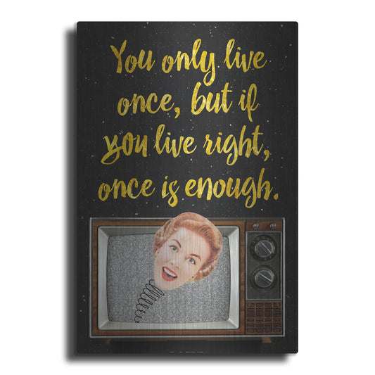 Luxe Metal Art 'You Only Live Once' by Elo Marc, Metal Wall Art