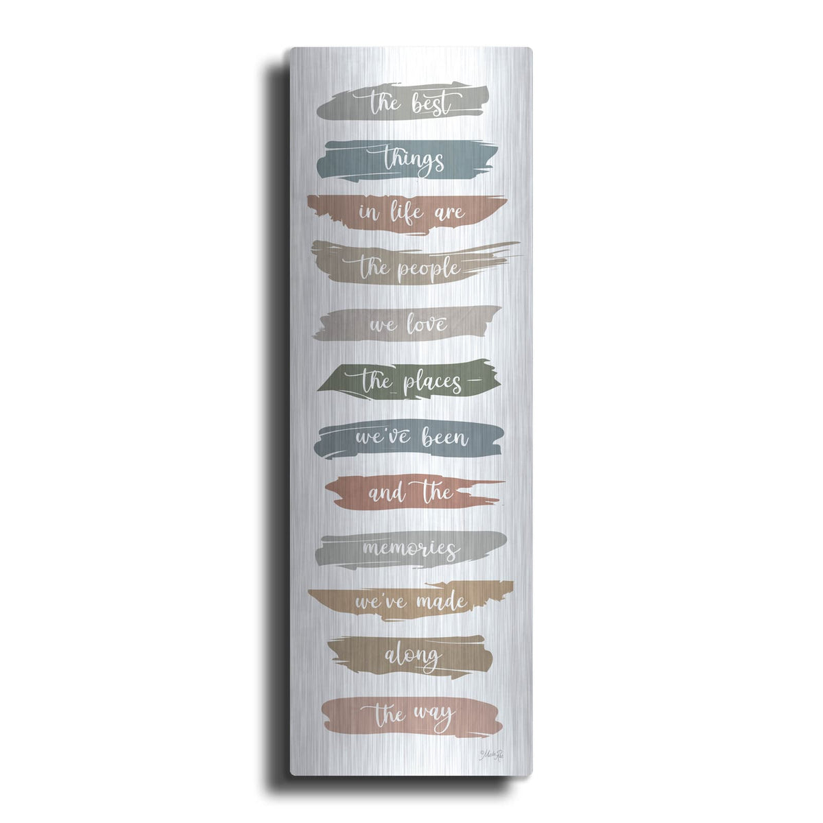 'The Best Things in Life' by Marla Rae – Metal Wall Art