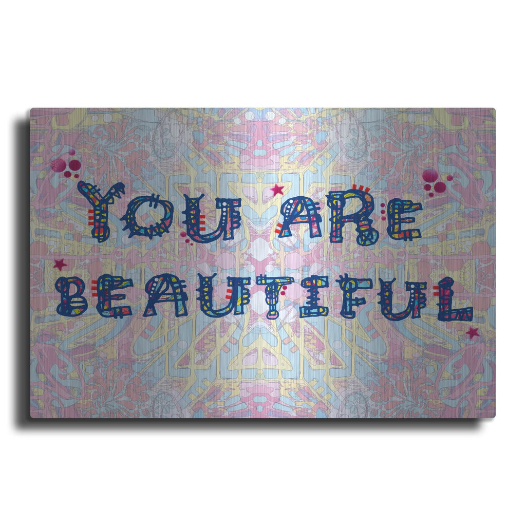 'You Are Beautiful' by Dean Russo – Metal Wall Art