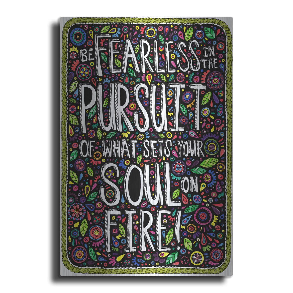 'Be Fearless' by Hello Angel – Metal Wall Art