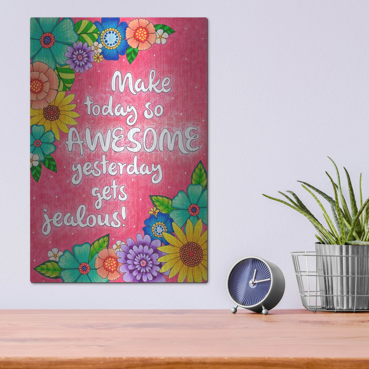 'Make Today Awesome' by Hello Angel – Metal Wall Art, 12x16 room view