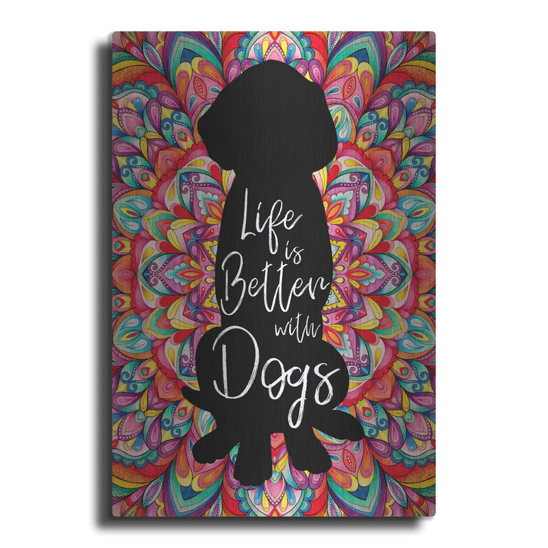 'Better With Dogs' by Hello Angel – Metal Wall Art