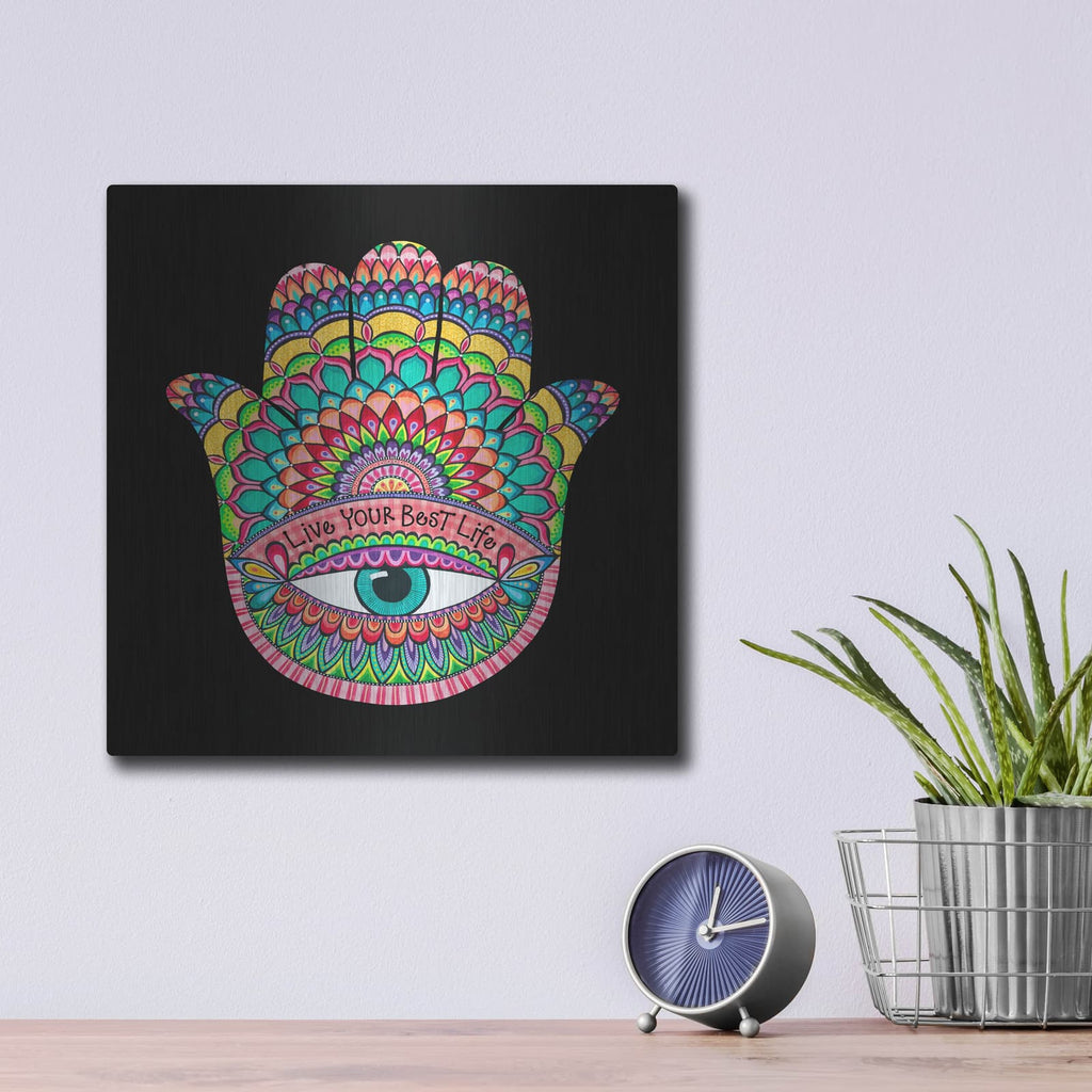'Live Your Best Life Hamsa' by Hello Angel – Metal Wall Art, 12x12 room view