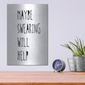 'Swearing Helps' by Jan Weiss – Metal Wall Art, 12x16 room view