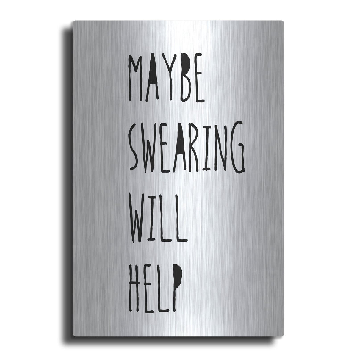'Swearing Helps' by Jan Weiss – Metal Wall Art