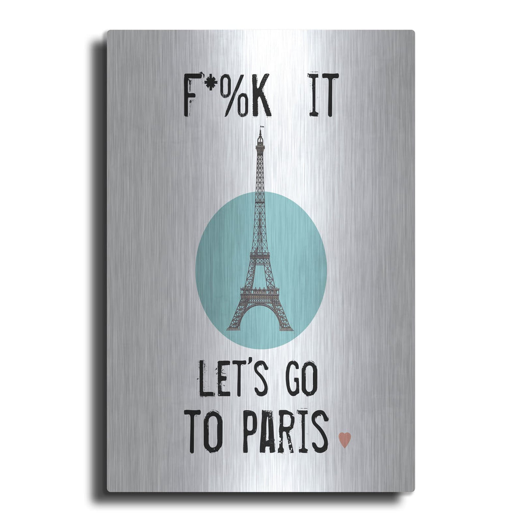 'Lets Go To Paris' by Jan Weiss – Metal Wall Art