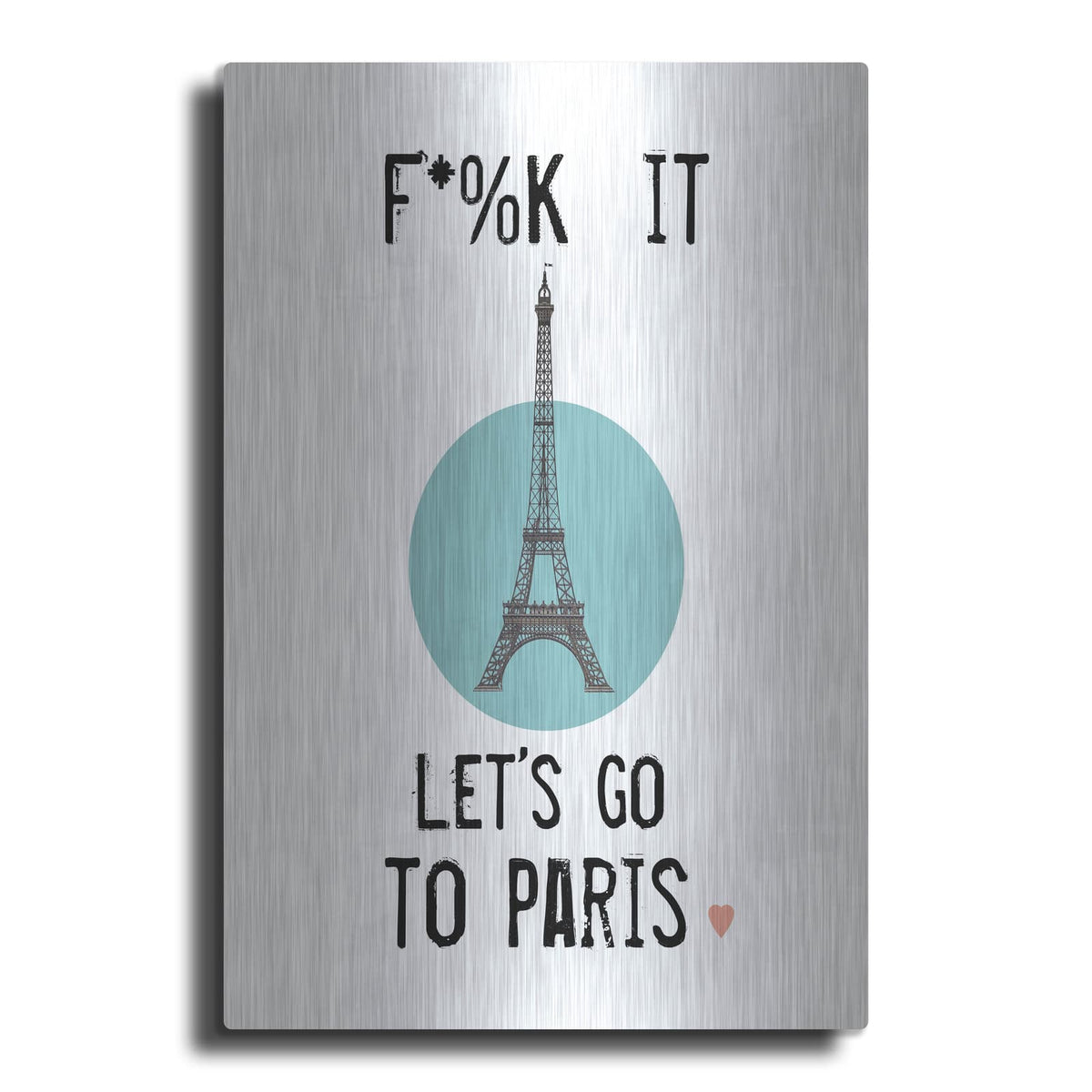 'Lets Go To Paris' by Jan Weiss – Metal Wall Art