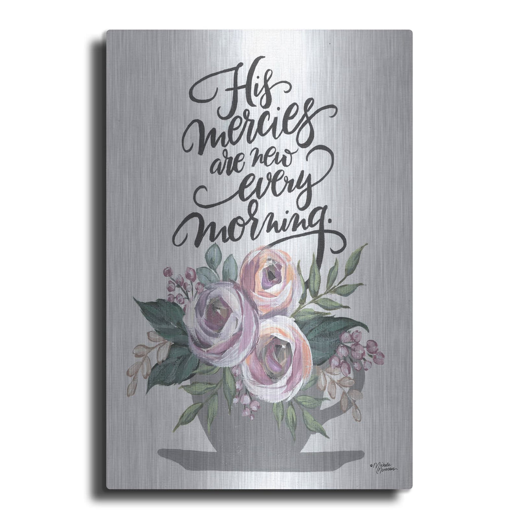 'His Mercies are New Every Morning' by Michele Norman – Metal Wall Art