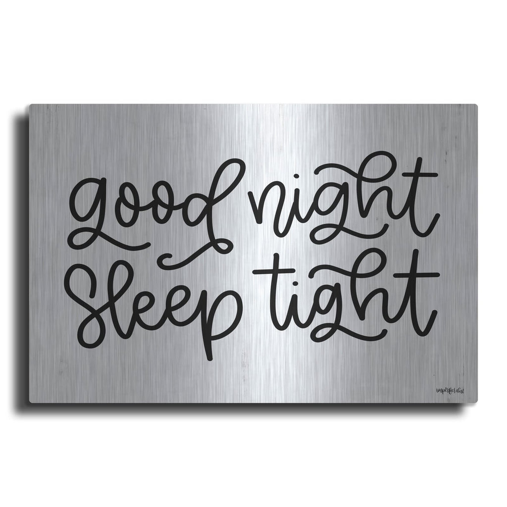'Good Night, Sleep Tight' by Imperfect Dust – Metal Wall Art