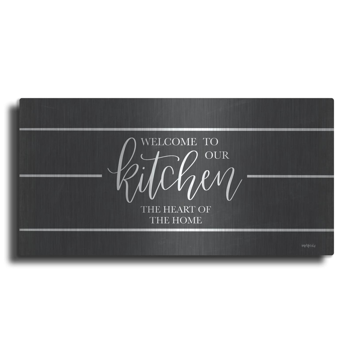 'Welcome to Our Kitchen' by Imperfect Dust – Metal Wall Art