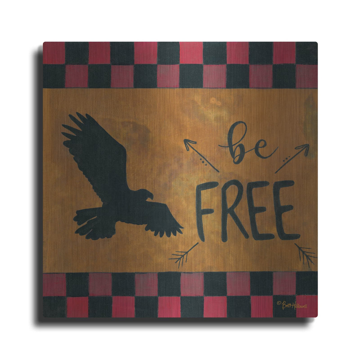 'Be Free' by Britt Hallowell – Metal Wall Art