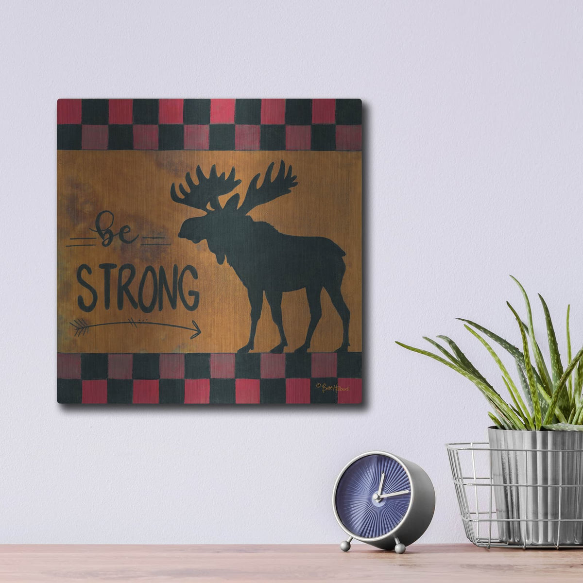 'Be Strong' by Britt Hallowell – Metal Wall Art, 12x12 room view