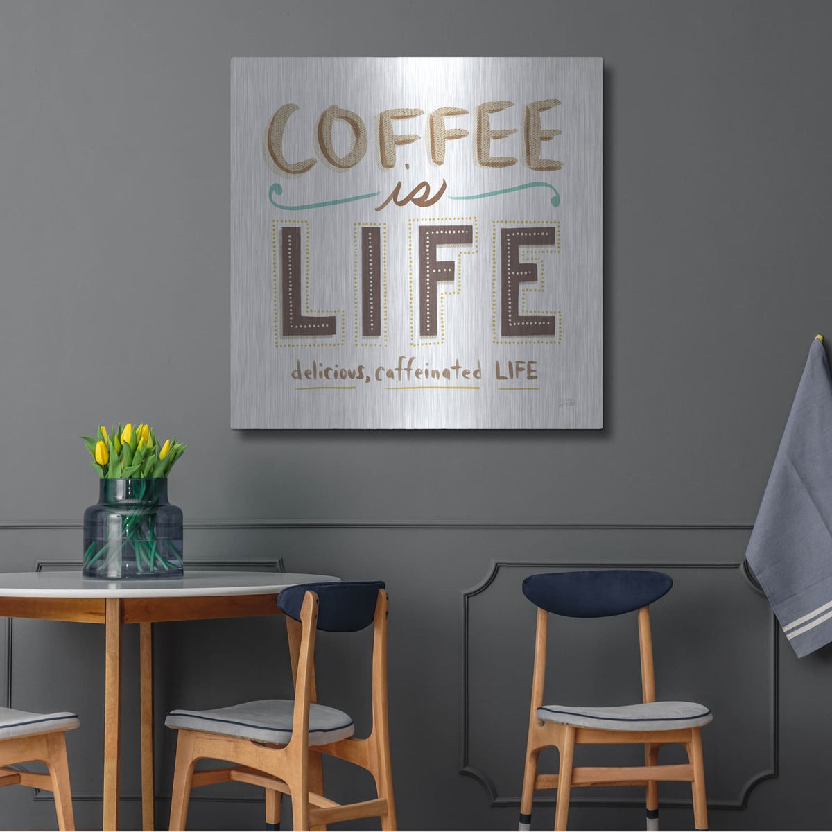 'Coffee Is Life 1' by Melissa Averinos – Metal Wall Art, 36x36 room view