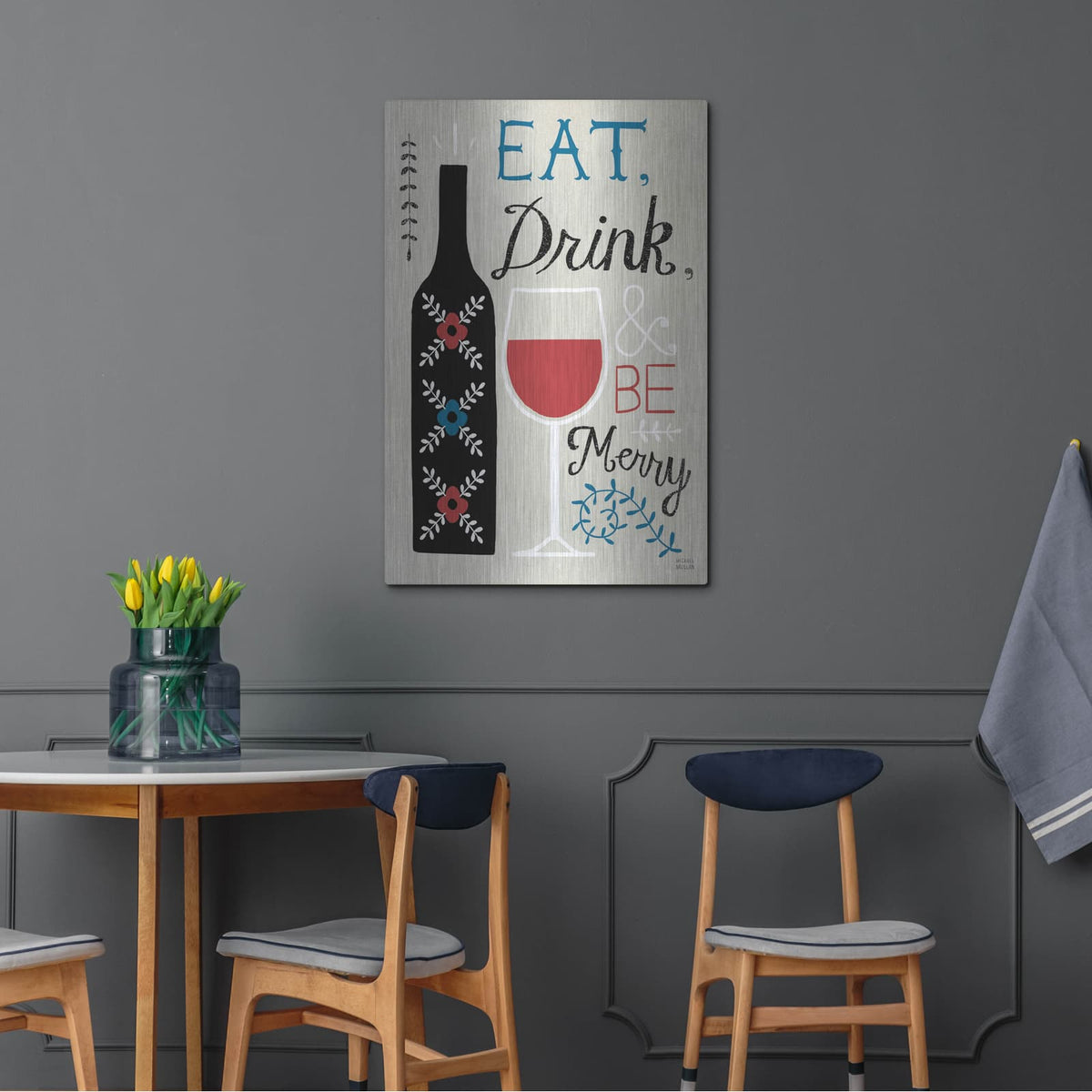 'Eat Drink And Be Merry' by Michael Mullan – Metal Wall Art, 24x36 room view